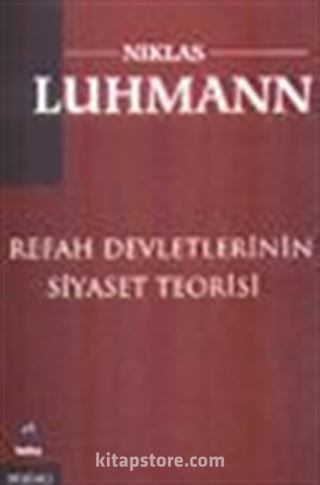 Refah Devletlerinin Siyaset Teorisi