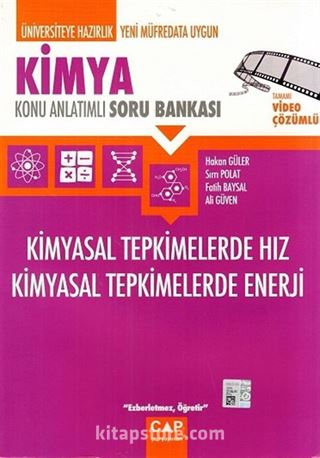 Kimya Kimyasal Tepkimelerde Hız Kimyasal Tepkimelerde Enerji Konu Anlatımlı Soru Bankası