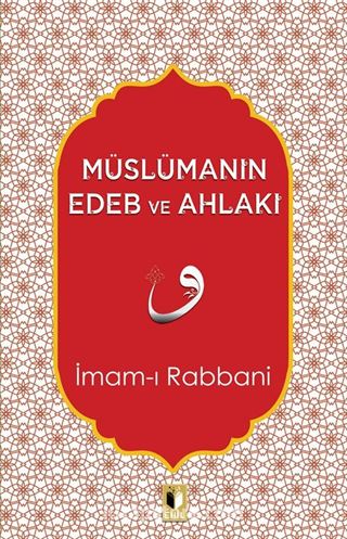 Müslümanın Edeb ve Ahlakı