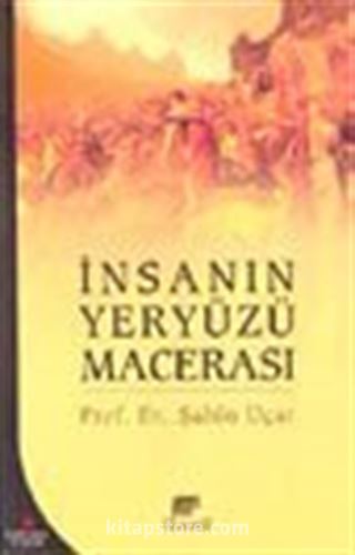 İnsanın Yeryüzü Macerası