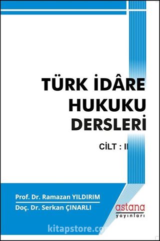 Türk İdare Hukuku Dersleri II