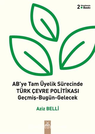 AB'ye Tam Üyelik Sürecinde Türk Çevre Politikası