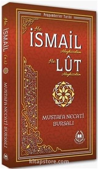 Hz. İsmail ve Hz. Lut (a.s.) / Peygamberler Tarihi