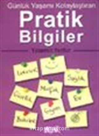 Günlük Yaşamı Kolaylaştıran Pratik Bilgiler