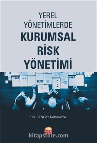 Yerel Yönetimlerde Kurumsal Risk Yönetimi