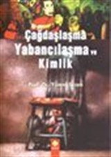 Çağdaşlaşma Yabancılaşma ve Kimlik