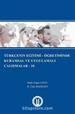 Türkçenin Eğitimi-Öğretiminde Kuramsal ve Uygulamalı Çalışmalar 10