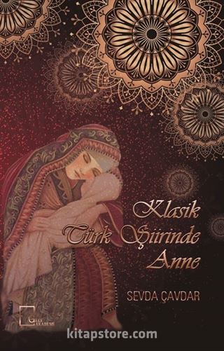 Klasik Türk Şiirinde Anne