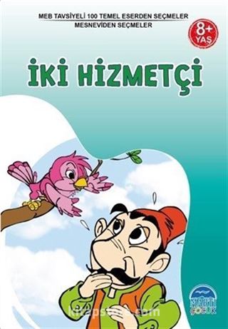 İki Hizmetçi / Mesnevi'den Seçmeler / 3. Sınıf 100 Temel Eserden Seçmeler Set 1