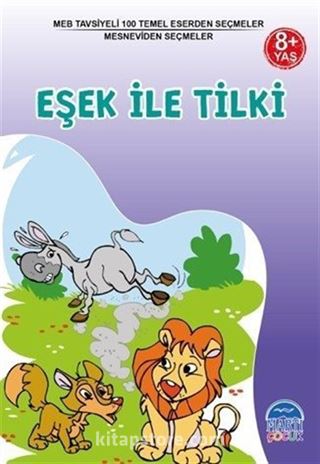 Eşek İle Tilki / Mesnevi'den Seçmeler / 3. Sınıf 100 Temel Eserden Seçmeler Set 1