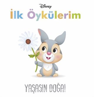 Disney İlk Öykülerim - Yaşasın Doğa