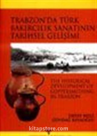 Trabzon'da Türk Bakırcılık Sanatının Tarihsel Gelişimi