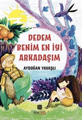 Dedem Benim En İyi Arkadaşım