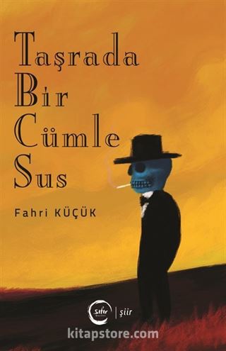 Taşrada Bir Cümle Sus