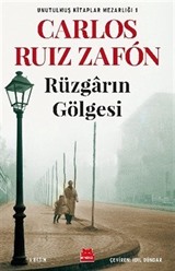 Rüzgarın Gölgesi / Unutulmuş Kitaplar Mezarlığı 1