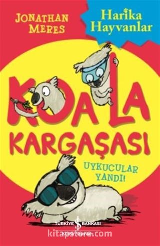 Koala Kargaşası / Uykucular Yandı!