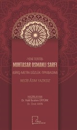 Yeni Tertib Muhtasar Osmanlı Sarfı Giriş-Metin-Sözlük-Tıpkıbasım)