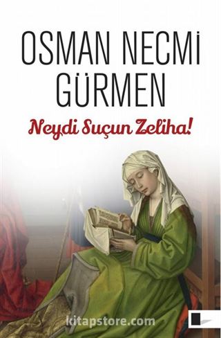 Neydi Suçun Zeliha!