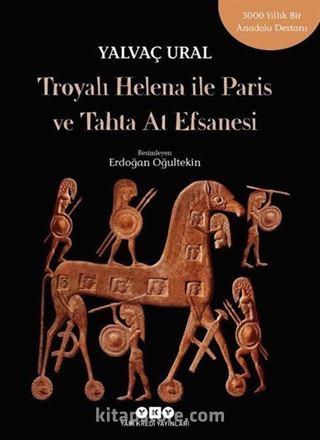 Troya'lı Helena ile Paris ve Tahta At Efsanesi