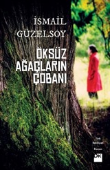 Öksüz Ağaçların Çobanı