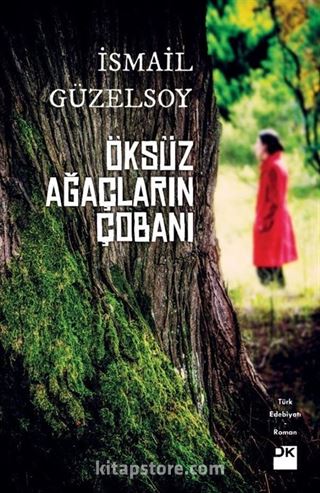 Öksüz Ağaçların Çobanı