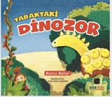 Tabaktaki Dinozor / Lezzetli Hikayeler 5