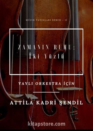 Zamanın Ruhu: İki Yüzlü