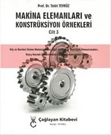 Makine Elemanları ve Konstrüksiyon Örnekleri Cilt 3