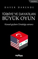 Türkiye'ye Dayatılan Büyük Oyun