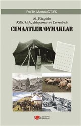 16. Yüzyılda Kilis Urfa ve Adıyaman Çevresinde Cemaatler Oymaklar