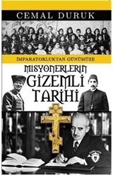 Misyonerlerin Gizemli Tarihi