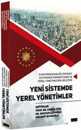 Yeni Sistemde Yerel Yönetimler