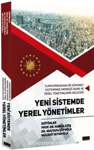 Yeni Sistemde Yerel Yönetimler