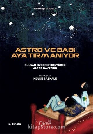 Astro ve Babi Ay'a Tırmanıyor