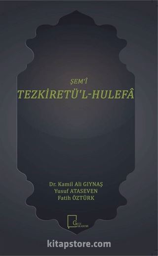 Şem'i Tezkiretü'l-Hulefa