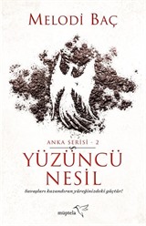 Yüzüncü Nesil / Anka Serisi 2