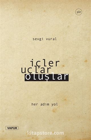 İçler, Uçlar, Oluşlar