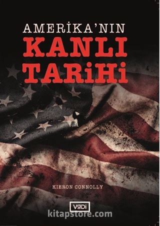 Amerika'nın Kanlı Tarihi