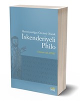 Hıristiyanlığın Öncüsü Olarak İskenderiyeli Philo