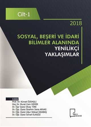 Sosyal, Beşeri ve İdari Bilimler Alanında Yenilikçi Yaklaşımlar Cilt 1