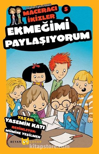 Ekmeğimi Paylaşıyorum - Maceracı İkizler 5