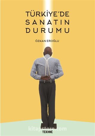 Türkiye'de Sanatın Durumu