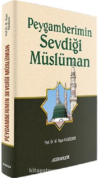 Peygamberimin Sevdiği Müslüman