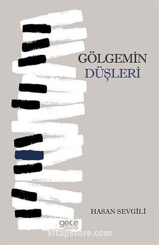 Gölgemin Düşleri