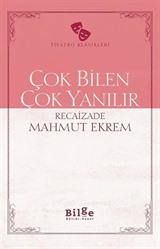 Çok Bilen Çok Yanılır (Sadeleştirilmiş Metin)