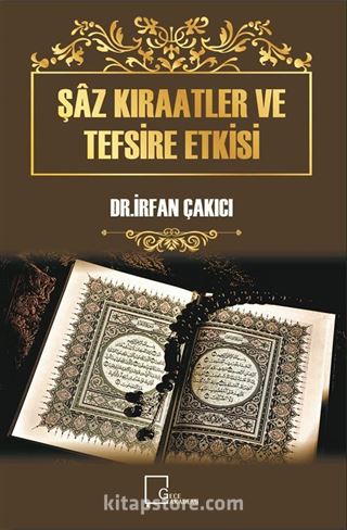 Şaz Kıraatler ve Tefsire Etkisi