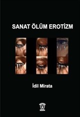 Sanat Ölüm Erotizm