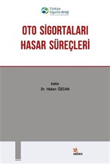 Oto Sigortaları Hasar Süreçleri