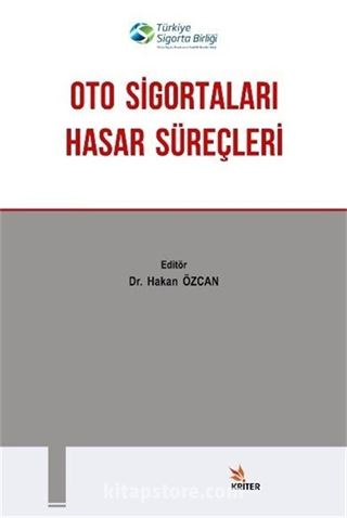 Oto Sigortaları Hasar Süreçleri