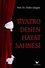 Tiyatro Denen Hayat Sahnesi